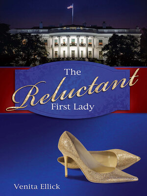 cover image of The Reluctant First Lady